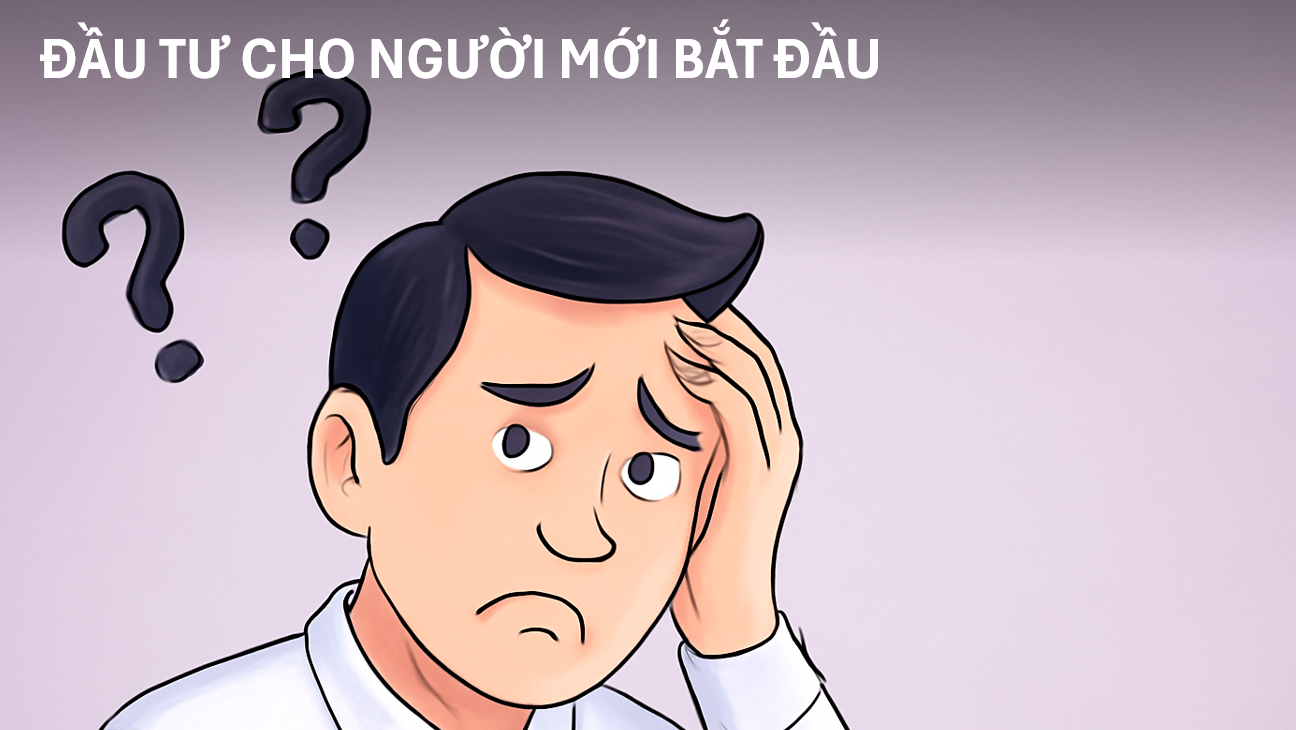 Đầu tư cho người mới: Hiểu rõ cổ phiếu, trái phiếu và quỹ mở